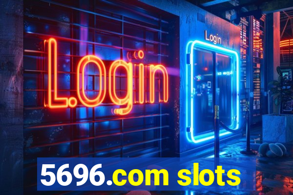 5696.com slots